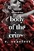 Body of The Crime (Blackest Gold, #2)