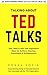 Talking About TED Talks: TED, TEDx & SUE Talk Preparation Ideas for Authors, Coaches, Consultants & Entrepreneurs