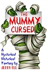 The Mummy Cursed