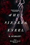 Book cover for When Sinners Kneel (Blackest Gold World, #1)