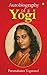 The Autobiography of a Yogi by Paramahansa Yogananda