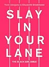 Slay In Your Lane...