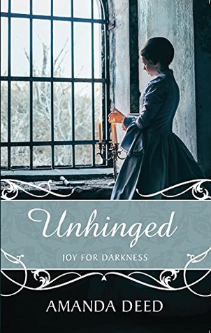Unhinged: Joy for Darkness