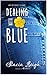Dealing with Blue by Stacia Leigh