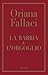 La rabbia e l'orgoglio by Oriana Fallaci