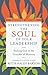 Strengthening the Soul of Your Leadership by Ruth Haley Barton