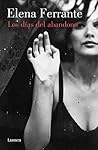 Los días del abandono by Elena Ferrante Los días del abandono by Elena Ferrante