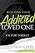 Reaching Your Addicted Loved One by Victor Torres