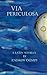 Via Periculosa: A Latin Novella (Latin Edition)