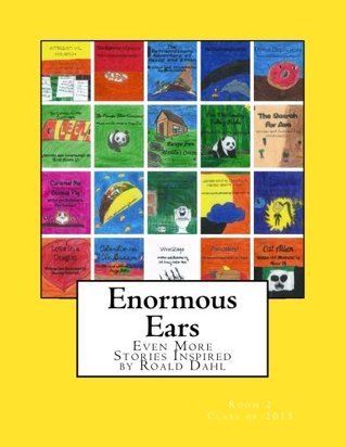 Enormous Ears: Even More Stories Inspired by Roald Dahl (Paperback)