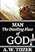 A. W. Tozer: Man: The Dwelling Place of God (AW Tozer Books)