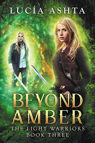 Beyond Amber (The Light Warriors #3)