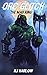 Orc Glitch: Book 1: The Mad...