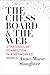 The Chessboard and the Web: Strategies of Connection in a Networked World