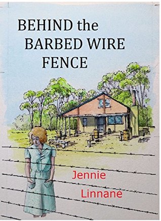 Behind the Barbed Wire Fence (Kindle Edition)