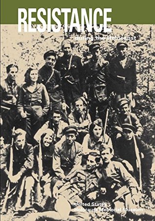 Resistance during the Holocaust (Kindle Edition)