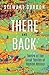 There and Back: Twelve of the Great Routes of Human History