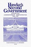 Hawke's Second Government: Australian Commonwealth Administration 1984-1987