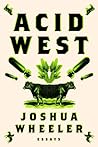 Acid West: Essays