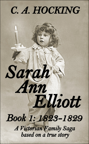 Sarah Ann Elliott Book 1: 1823-1829