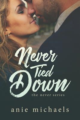 Never Tied Down (The Never, #5)