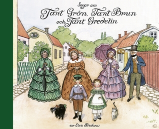 Sagor om Tant Grön, Tant Brun och Tant Gredelin (Hardcover)