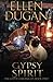 Gypsy Spirit by Ellen Dugan