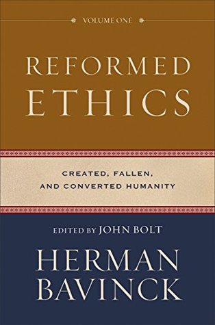 Reformed Ethics : Volume 1: Created, Fallen, and Converted Humanity (Kindle Edition)