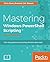 Mastering Windows PowerShel...