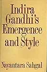 Indira Gandhi's Emergence and Style