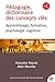 Pédagogie, dictionnaire des concepts clés: Apprentissages, formation, psychologie cognitive (Pédagogies références) (French Edition)