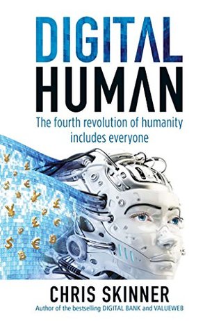 Digital Human: The Fourth Revolution of Humanity Includes Everyone (Kindle Edition)