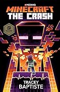 Minecraft: The Crash (Official Minecraft Novels, #2)