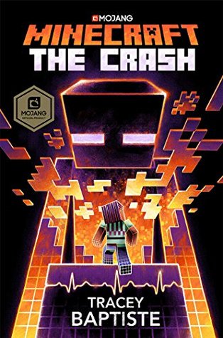 Minecraft: The Crash (Official Minecraft Novels, #2)