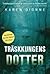Träskkungens dotter by Karen Dionne