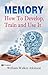 Memory How to Develop, Train, and Use It (Best Motivational Books for Personal Development (Design Your Life))