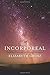 The Incorporeal: Ontology, Ethics, and the Limits of Materialism