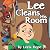 Lee Cleans His Room by Leela Hope Lee Cleans His Room by Leela Hope