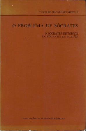 O problema de Sócrates: o Sócrates histórico e o Sócrates de Platão