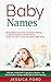 Baby Names: The Comprehensi...