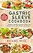 Gastric Sleeve Cookbook by Michael  Beck