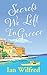 Secrets We Left In Greece by Ian Wilfred