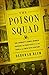 The Poison Squad: One Chemist's Single-Minded Crusade for Food Safety at the Turn of the Twentieth Century