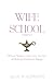 Wife School Edition 2: Wher...