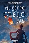 Nuestro es el cielo by Luke Allnutt