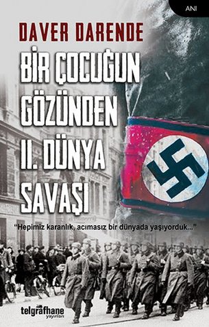 Bir Çocuğun Gözünden II. Dünya Savaşı (Paperback)