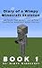 Diary of a Wimpy Minecraft Skeleton Book 1 by Wimpy Wimpcraft