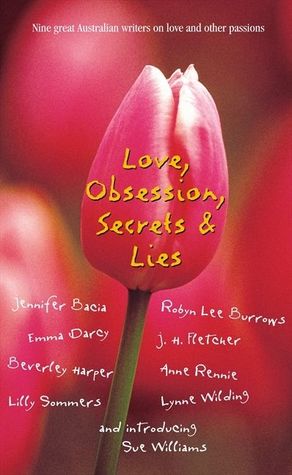 Love, Obsession, Secrets & Lies
