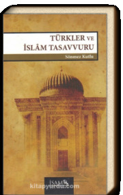 Türkler ve İslâm Tasavvuru