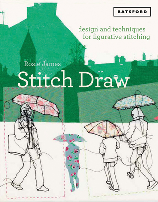 'DOWNLOAD [EPUB]> Stitch Draw: Design and technique for figurative
stitching BY Rosie James Online For Free